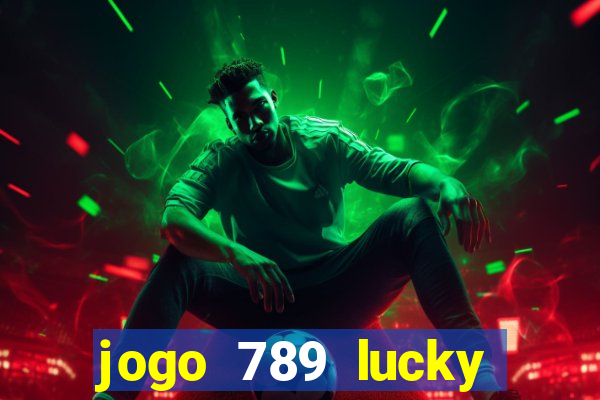 jogo 789 lucky paga mesmo